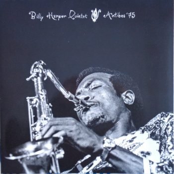 Billy Harper Quintet: Antibes ‘75